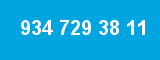 934 729 38 11